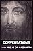 Conversations with Jesus of Nazareth