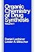 The Organic Chemistry of Drug Synthesis, vol. 1