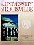 The University of Louisville by Dwayne D. Cox