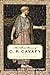 The Collected Poems of C. P. Cavafy: A New Translation