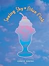 Seeing Sky-Blue Pink by Candice Ransom