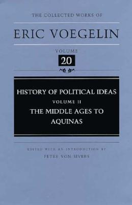 History of Political Ideas, Volume 2: The Middle Ages to Aquinas (Hardcover)