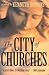 The City of Churches by Kenneth Robbins