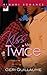 Kiss Me Twice