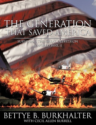 The Generation That Saved America: Surviving the Great Depression (Paperback)
