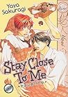 Stay Close to Me
