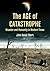 The Age of Catastrophe by John David Ebert