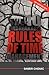 The 10 Unbreakable Rules of Time Management: 1st Edition 2011