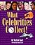 What Celebrities Collect!