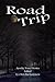 Road Trip (Spooky Travel Stories)