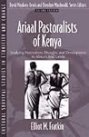 Ariaal Pastoralists of Kenya by Elliot M. Fratkin Ariaal Pastoralists of Kenya by Elliot M. Fratkin