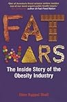 Fat Wars : The Inside Story of the Obesity Industry Fat Wars : The Inside Story of the Obesity Industry