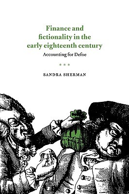 Finance and Fictionality in the Early Eighteenth Century: Accounting for Defoe (Paperback)