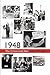 1948: The Crossroads Year