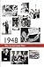 1948: The Crossroads Year