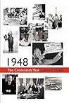 1948: The Crossroads Year