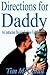 Directions for Daddy: An In...