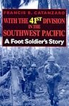 With the 41st Division in the Southwest Pacific: A Foot Soldier's Story