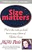 Size matters : And 21 Other Truths You Should Know to Enjoy a Lifetime of Effortless Success
