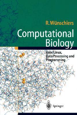 Computational Biology —: Unix/Linux, Data Processing and Programming (Paperback)