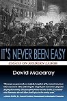It's Never Been Easy It's Never Been Easy