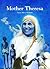 Mother Teresa by Anne Marie Sullivan