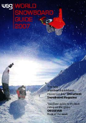 WORLD SNOWBOARD GUIDE 2007