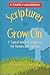 Scriptures to Grow On