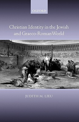 Christian Identity in the Jewish and Graeco-Roman World (Paperback)