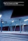 Premio Mies van der Rohe 2003: de arquitectura contemporánea Unión Europea Premio Mies van der Rohe 2003: de arquitectura contemporánea Unión Europea