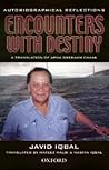 Encounters with Destiny: Autobiographical Reflections