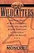 Wildcatters: The True Story...