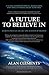A Future to Believe In