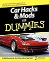 Car Hacks & Mods For Dummies Car Hacks & Mods For Dummies