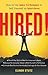 Hired!: How to Use Sales Te...