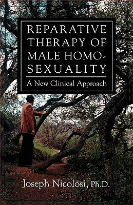 Reparative Therapy of Male Homosexuality: A New Clinical Approach (Paperback)