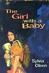 The Girl with a Baby by Sylvia Olsen