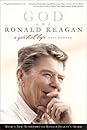 God and Ronald Reagan: A Spiritual Life