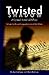 Twisted Shadow