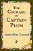 The Courage of Captain Plum