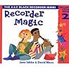 Recorder Magic: Descant Tutor Book 2