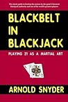 Blackbelt in Blackjack  by Arnold Snyder