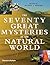The Seventy Great Mysteries...
