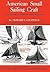 American Small Sailing Craf...