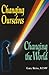 Changing Ourselves, Changing the World by Gary Reiss