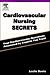 Cardiovascular Nursing Secrets