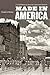 Made in America: A Social H...