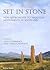 Set in stone: New approaches to Neolithic monuments in Scotland