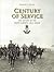 Century of Service: The His...