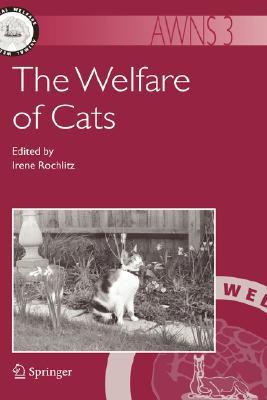The Welfare of Cats (Animal Welfare, 3)